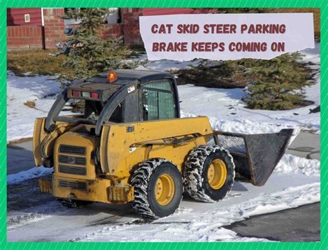 cat 246 skid steer will not come out of park|cat skid steer parking brake release.